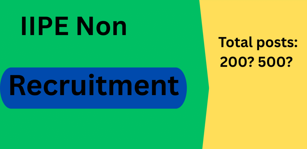 IIPE Non Teaching Recruitment 2025 - JobsPitara.in