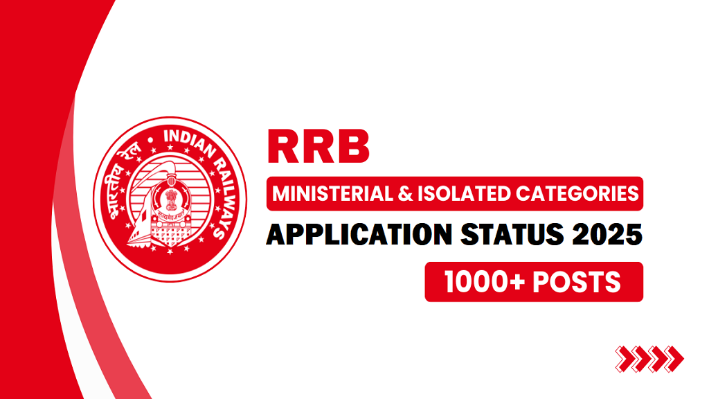 RRB Ministerial and Isolated Categories Application Status 2025