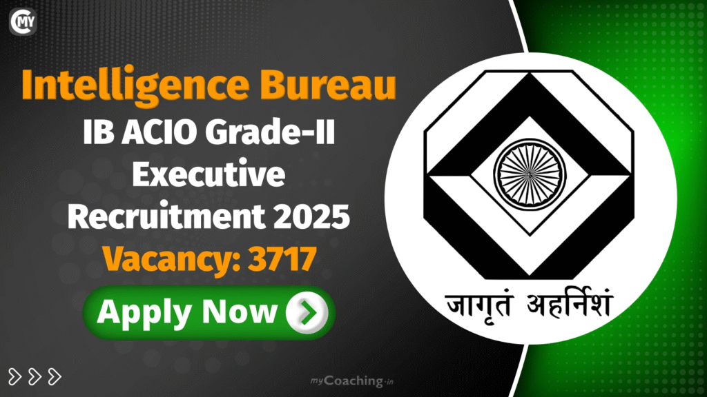 IB ACIO Recruitment 2025: Short Notice Released for 3717 Executive Vacancies; Detailed Notification Soon